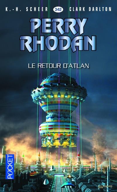 Perry Rhodan n°342 - Le Retour d'Atlan