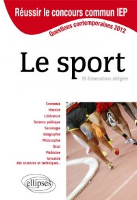 Le Sport Tout le Thème en Dissertations Question Contemporaines 2012 Réussir le Concours Commun IEP