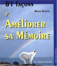 81 façons d'améliorer sa mémoire