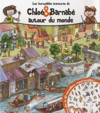 Les incroyables aventures de Chloé & Barnabé autour du monde