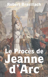 Le Procès de Jeanne d’Arc