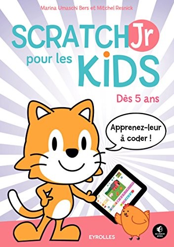 ScratchJr pour les kids: Dès 5 ans.