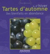Tartes d'automne et d'hiver : des bienfaits en abondance