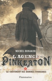 L'agence Pinkerton, Tome 1 : Le châtiment des hommes-tonnerres