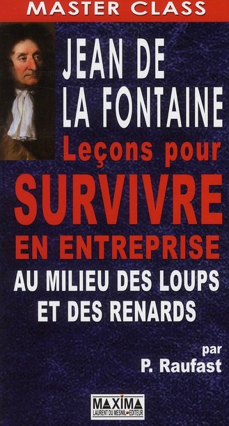 LA FONTAINE : LECONS POUR SURVIVRE EN ENTREPRISE