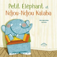 Petit éléphant et Ndjou-ndjou Kalaba