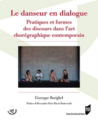 Le danseur en dialogue: Pratiques et formes des discours dans l'art chorégraphique contemporain
