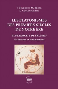 Les platonismes des premiers siècles de notre ère : Plutarque, E de Delphes