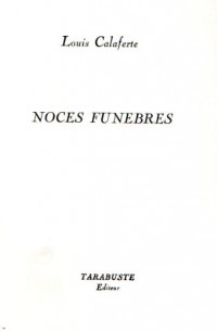 Noces funèbres, 1962-1963