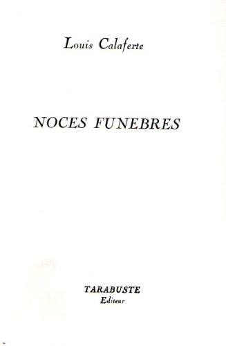 Noces funèbres, 1962-1963