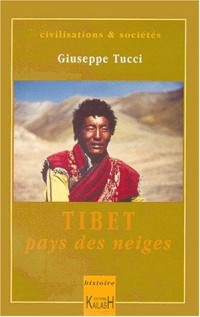 Tibet: Pays des neiges