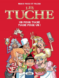Les Tuche - tome 1 Un pour Tuche Tuche pour un ! (01)
