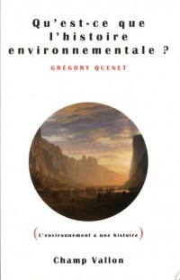 Qu'est-ce que l'histoire environnementale ?