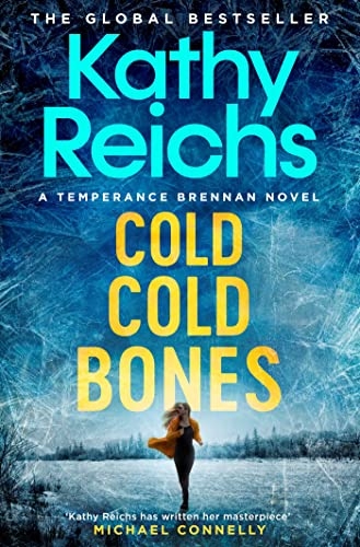 Cold, Cold Bones: The brand new Temperance Brennan thriller [9781398524293]