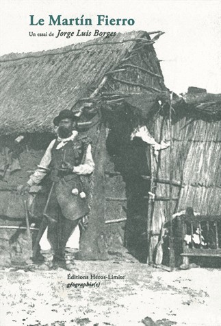 Le Martin Fierro : Suivi de Quatre vies imaginaires