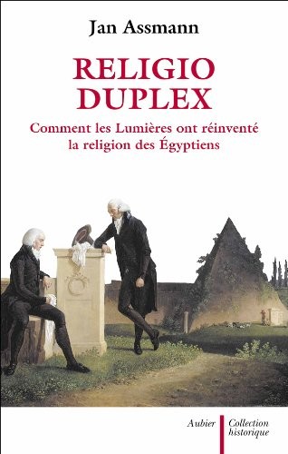 Religio Duplex : Comment les Lumières ont réinventé la religion des Egyptiens