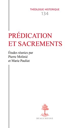 Prédication et sacrements - Enquête sur la représentation de l'acte homilétique dans l'Antiquité et