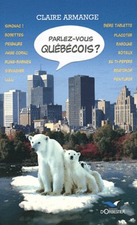 Parlez-vous québécois ?