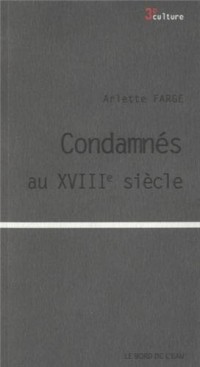 Condamnés au XVIIIe siécle