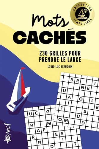 Temps libre - Mots cachés: 230 grilles pour prendre le large