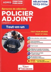 Policier adjoint - Catégorie C - Tout-en-un: Epreuves de sélection 2023-2024