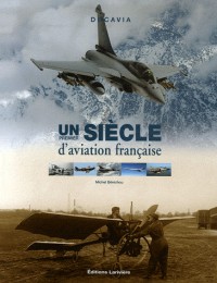 Un premier siècle d'aviation française