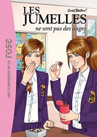 Les Jumelles 02 - Les jumelles ne sont pas des anges