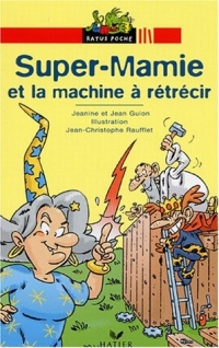 Super Mamie et la Machine à rétrécir