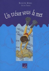 Un trésor sous la mer