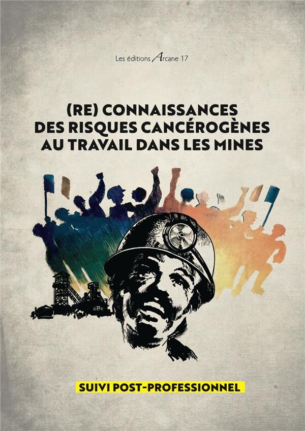 Les risques du travail dans les mines en France