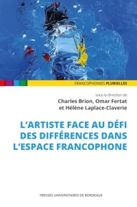 L'artiste face au défi des différences dans l'espace francophone
