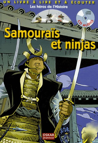 Samouraïs et ninjas (1CD audio) [9782350000985]