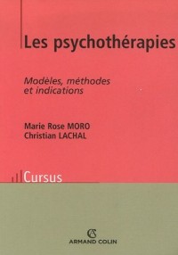 Les psychothérapie : Modèles, méthodes et indications