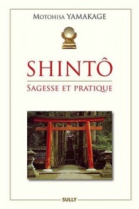 Shinto : Sagesse et Pratique