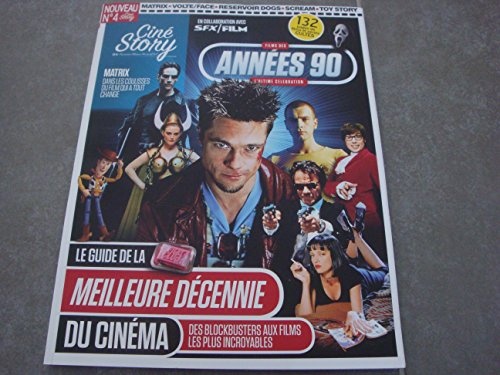 CINÉ STORY MAG N°4 !! FILMS DES ANNÉES 90 L'ULTIME CÉLÉBRATION LE GUIDE DE LA MEILLEURE DÉCENNIE DU CINÉMA !!