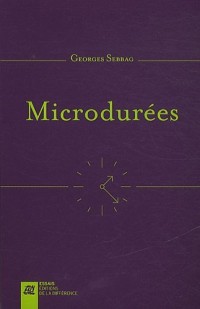 Microdurées : Le temps atomisé