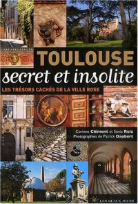 Toulouse secret et insolite