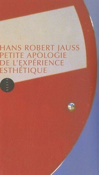 Petite Apologie de l'expérience esthétique