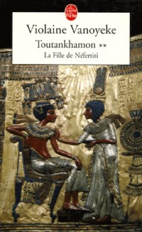 Toutankhamon, Tome 2 : La Fille de Néfertiti