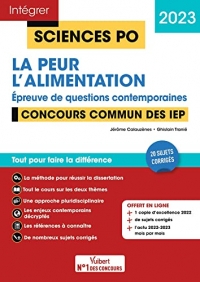 Sciences Po - L'alimentation - La peur - Questions contemporaines - Thèmes 2023: Concours commun des IEP 2023 - Fil d'actu mois par mois offert