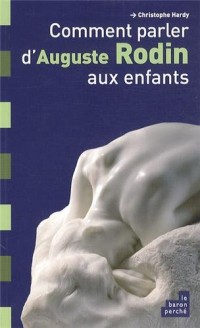 Comment parler d'Auguste Rodin aux enfants ?