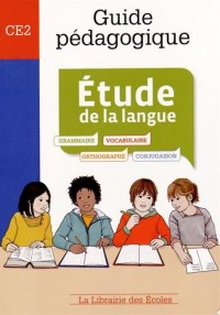 Etude de la langue CE2 : Guide pédagogique