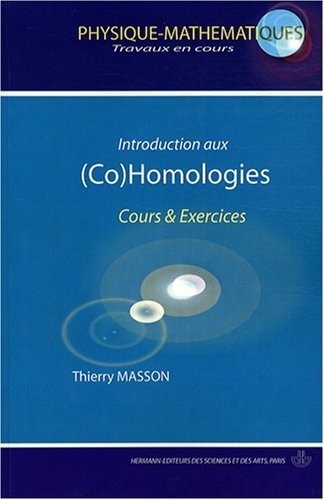 Introduction aux (Co) Homologies : Cours et exercices