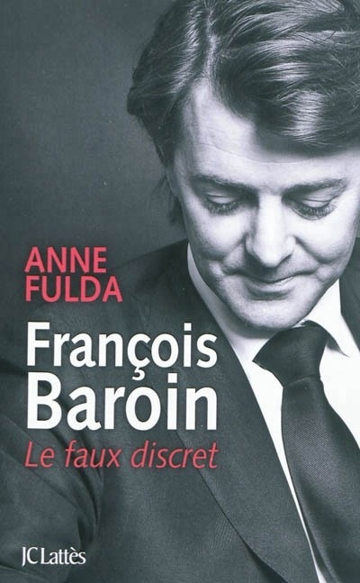François Baroin, Le faux discret