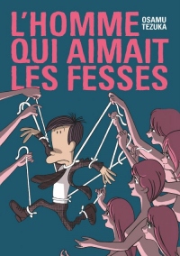 Homme qui aimait les fesses (l')