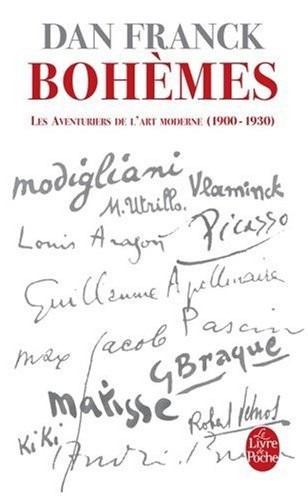 Bohèmes: Les Aventures de l'Art moderne 1900- 1930