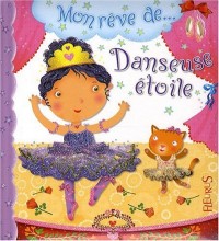 Mon rêve de Danseuse étoile