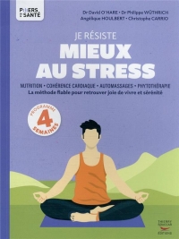 Je résiste mieux au stress