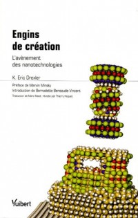 Engins de création : L'avènement des nanotechnologies