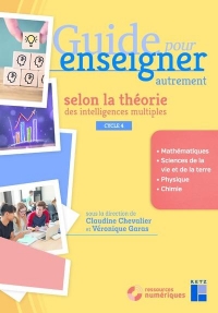 Guide pour enseigner autrement selon la théorie des intelligences multiples - Cycle 4 - Mathématiques-Sciences (+ ressources numériques) (2)